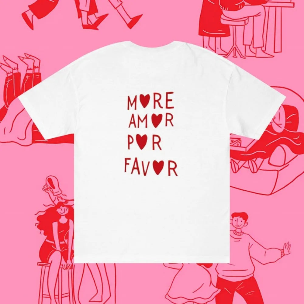More Amor Por Favor T-Shirt